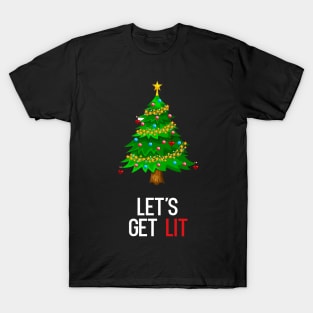 Let's Get Lit T-Shirt